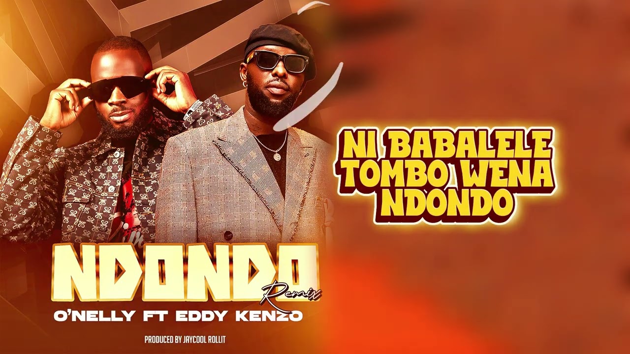 Stream & Download O’nelly Ft Eddy Kenzo – Ndondo Remix