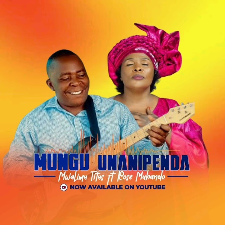 Stream & Download Titus Sambay ft Rose Muhando – Mungu unanipenda