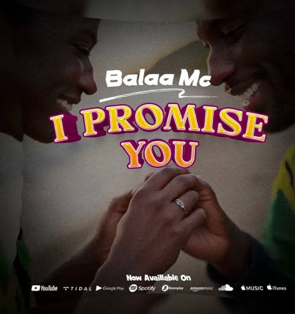 Balaa Mc – I Promise You