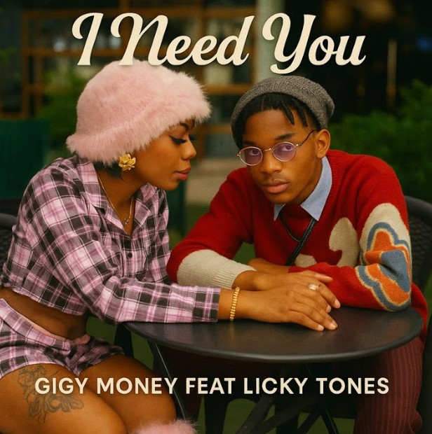 Stream & Download Gigy Money Ft Licky Tones – I Need You