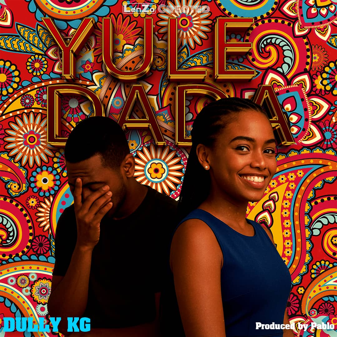 Dully Kg – Hawezi Kurudiana nae