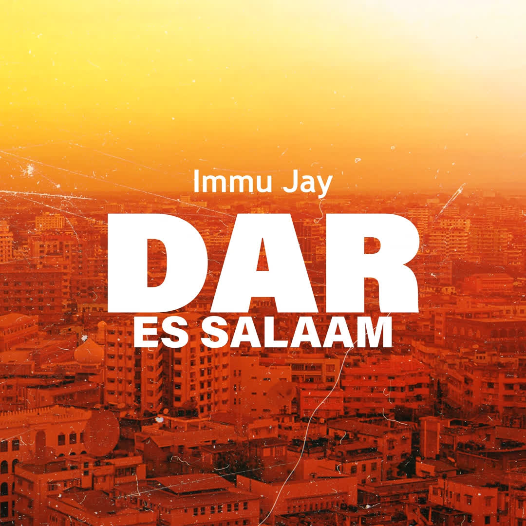 Stream & Download Immu Jay – Dar Es Salaam
