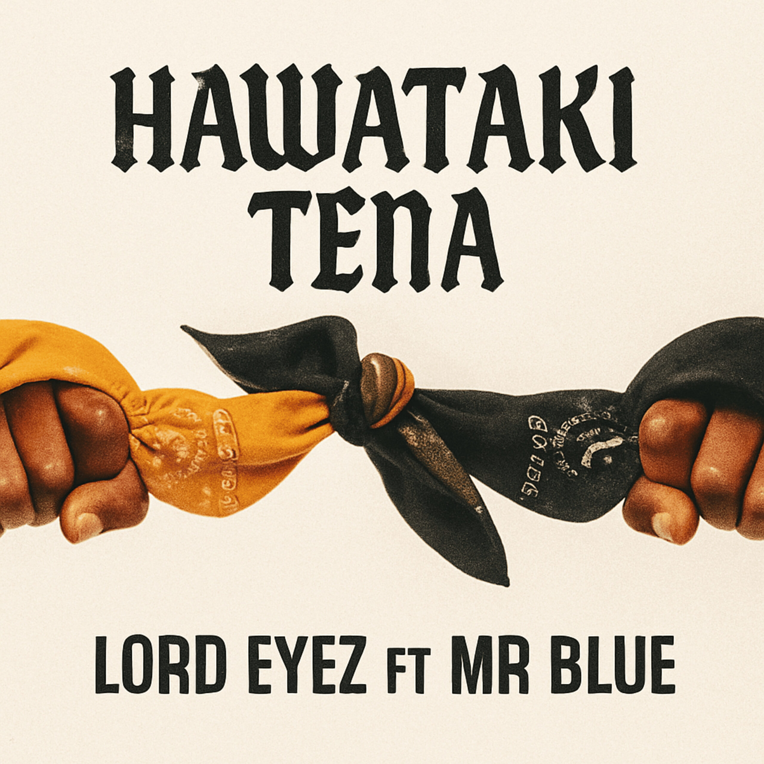 Lord Eyez Ft Mr Blue – Hawataki Tena