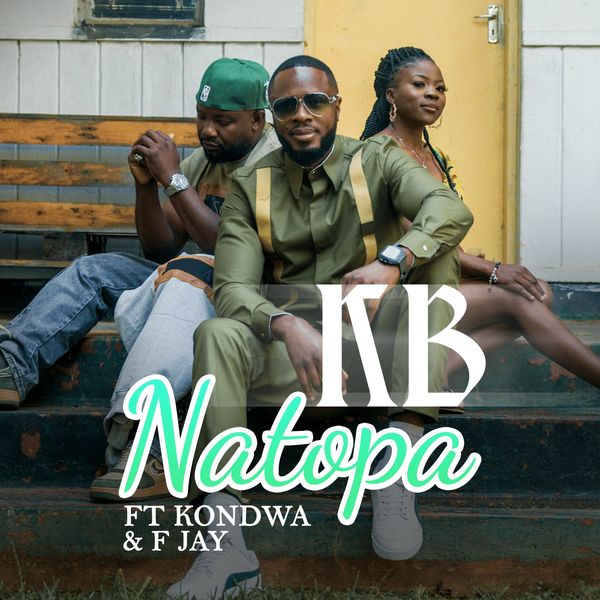 KB Ft Kondwa & F Jay – Natopa 