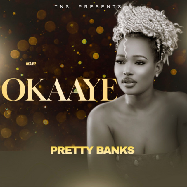 Pretty Banks – Okaaye