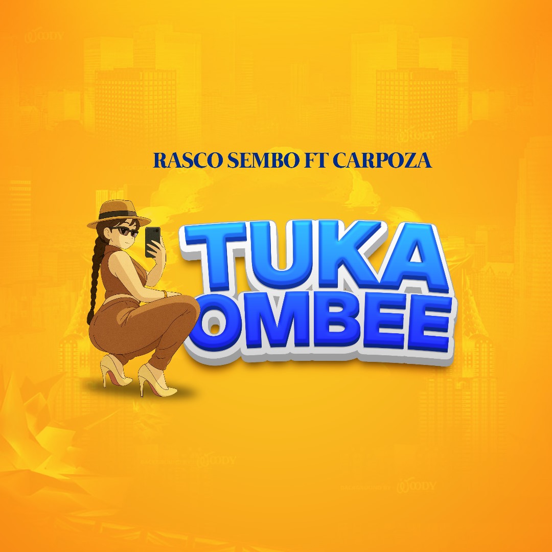Stream & Download Rasco Sembo Ft Carpoza – Tukaombee