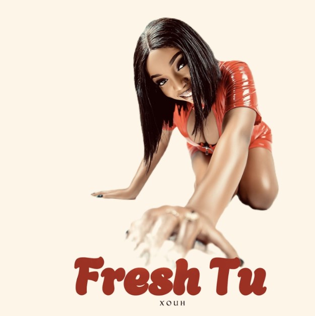 Stream & Download Xouh – Fresh Tu