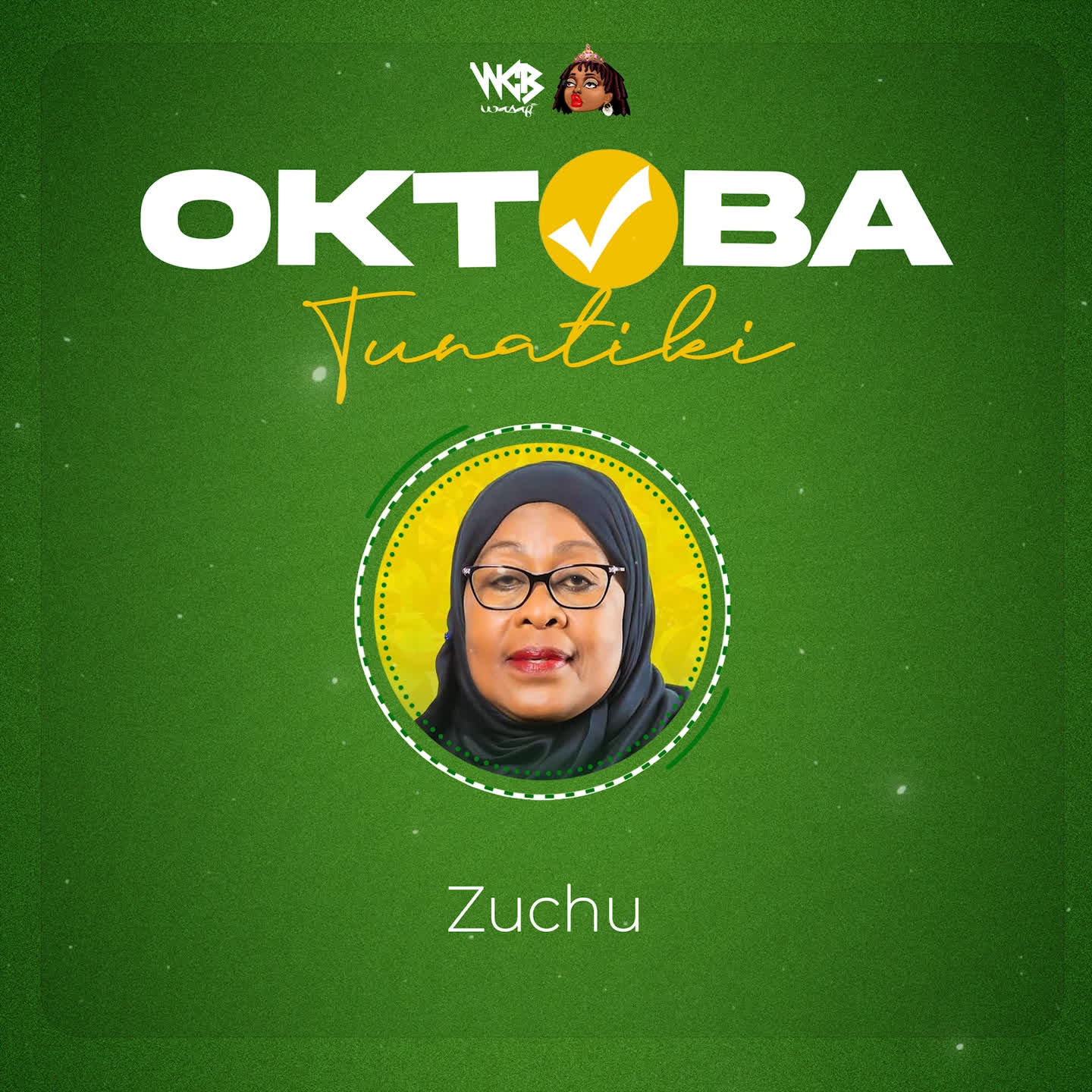 Stream & Download Zuchu – Oktoba Tunatiki