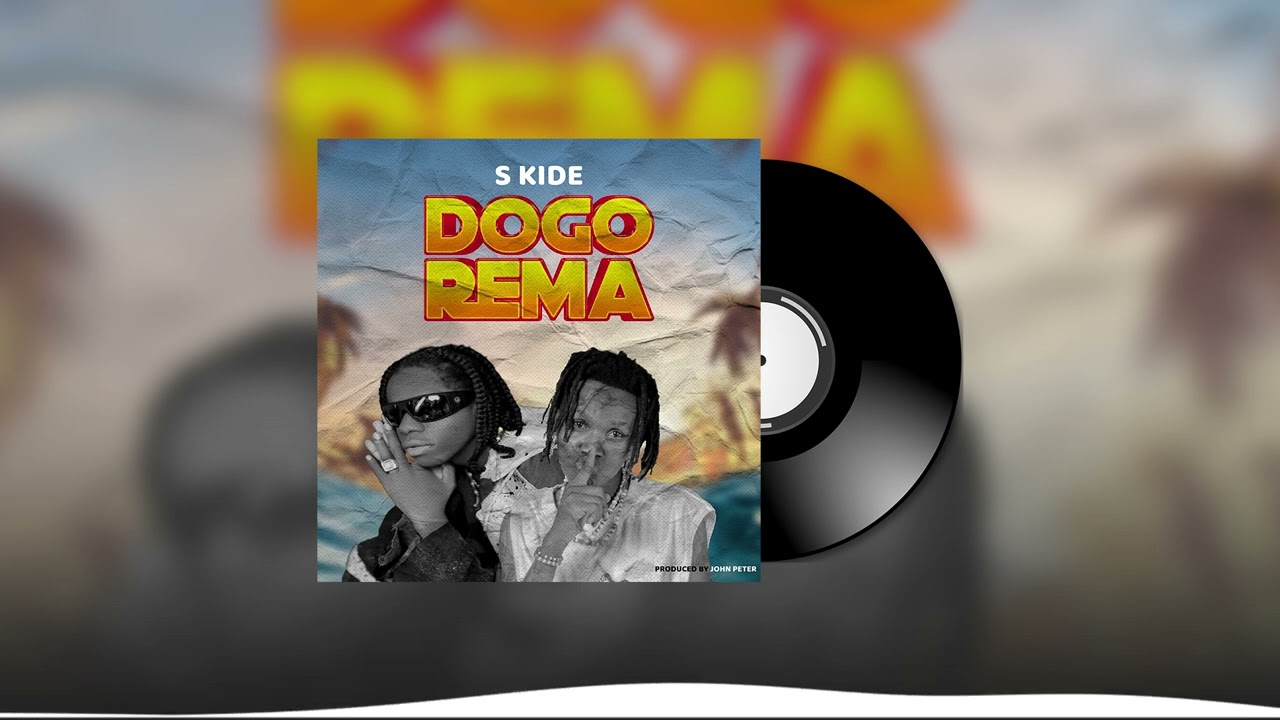 Stream & Download S Kide – Dogo Rema