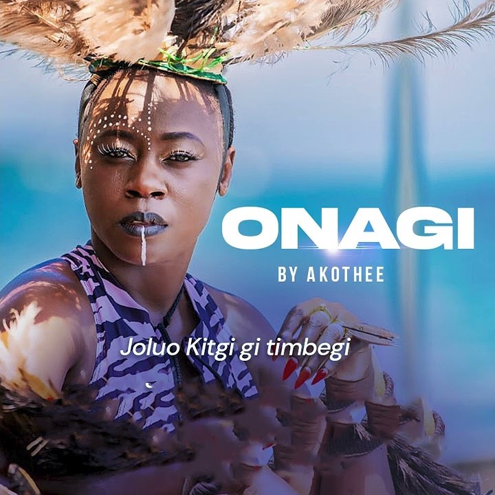 Stream & Download AKOTHEE – ONAGI (JOLUO KITGI GI TIMBEGI)
