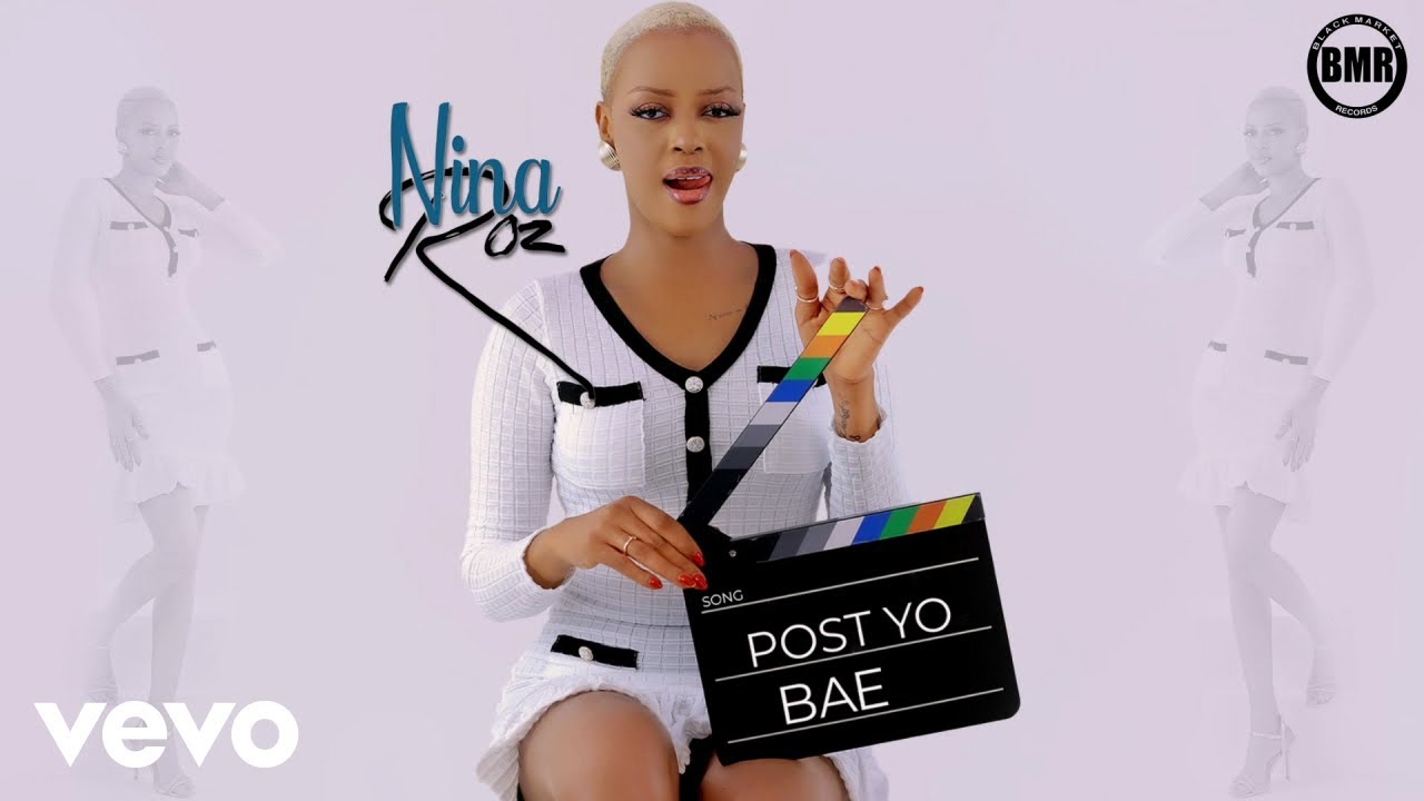 Nina Roz – Post Yo Bae