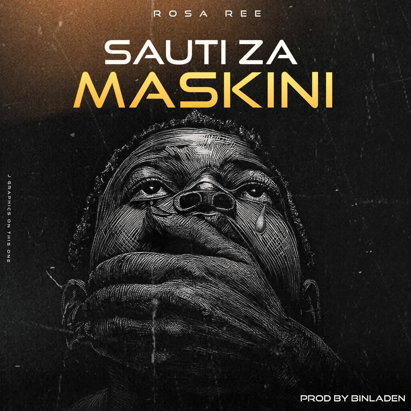 Stream & Download Rosa Ree – Sauti Za Maskini