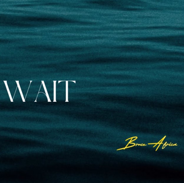 Bruce Africa – Wait