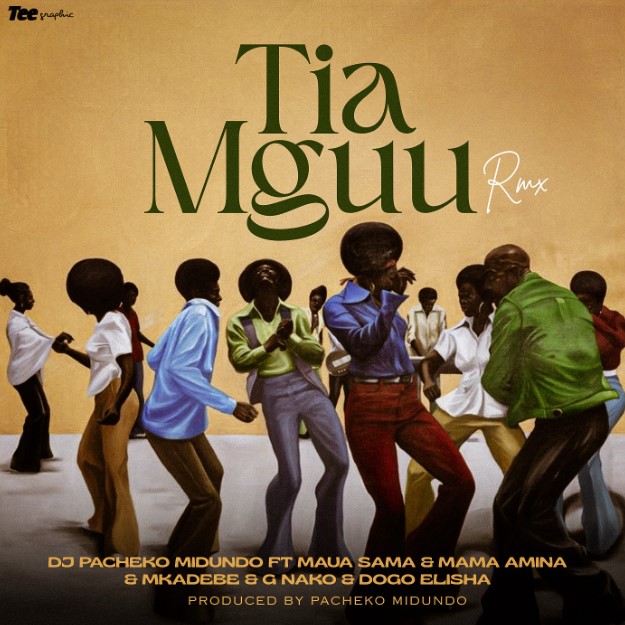 Dj Pacheko Midundo Ft Maua Sama x Mama Amina x G Nako x Dogo Elisha – Tia Mguu (Remix)