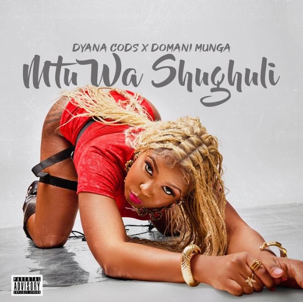 Stream & Download Dyana Cods Ft Domani Munga – Mtu Wa Shughuli