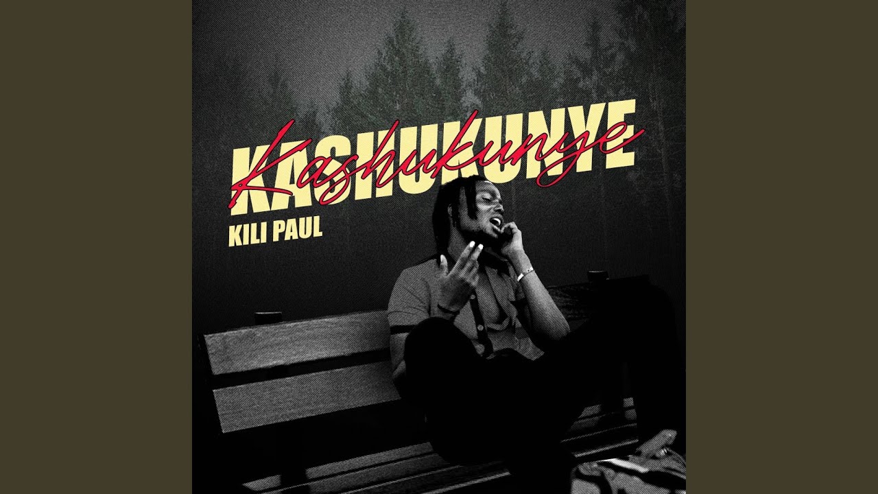 Stream & Download Kili Paul – Kashukunye