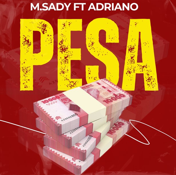 Stream & Download M.Sady Ft Adriano – Pesa