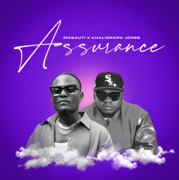 Stream & Download Masauti X Khaligraph Jones – Assurance