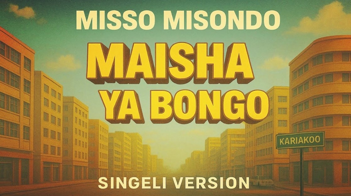 Misso Misondo – Maisha Ya Bongo