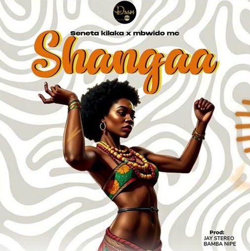Seneta Kilaka Ft Mbwido Mc – Shanga