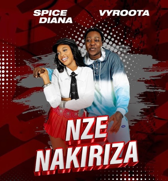 Spice Diana Ft Vyroota – Nze Nakiriza