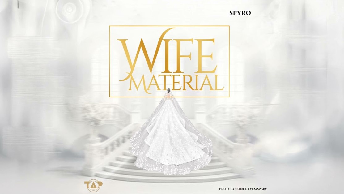 Spyro – Wife Material