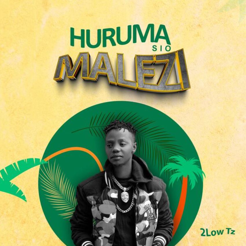 2lowtz – Huruma Sio Malezi 