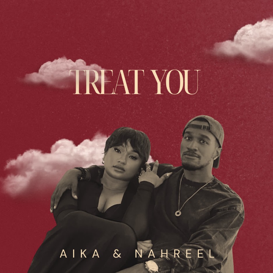 Aika X Nahreel – Treat You