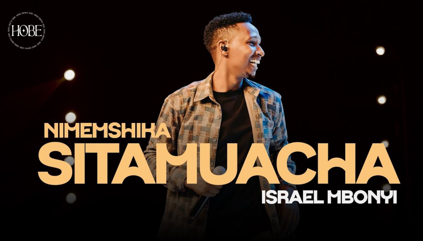 Stream & Download Israel Mbonyi – Sitamuacha
