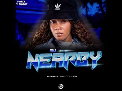 Swizy Ni Swizy – Mu Nearby