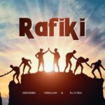 Stream & Download Abdukiba Ft Vanillah & Alikiba – Rafiki