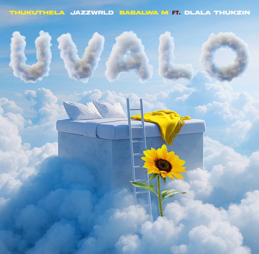 Jazzworx, Thukuthela & Babalwa M Ft Dlala Thukzin – UValo