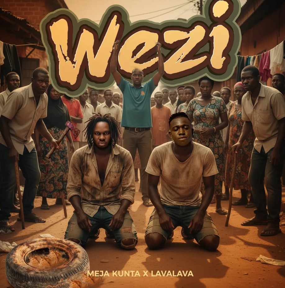Meja Kunta & Lava Lava – Wezi