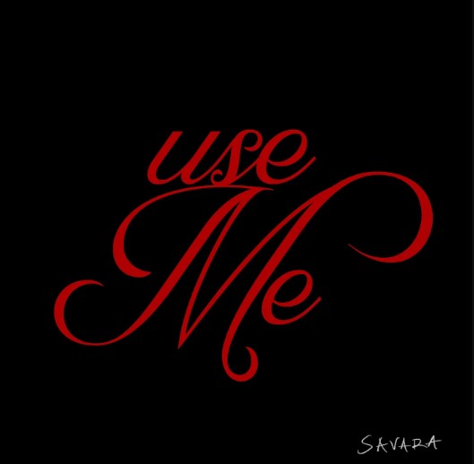 Savara – Use Me