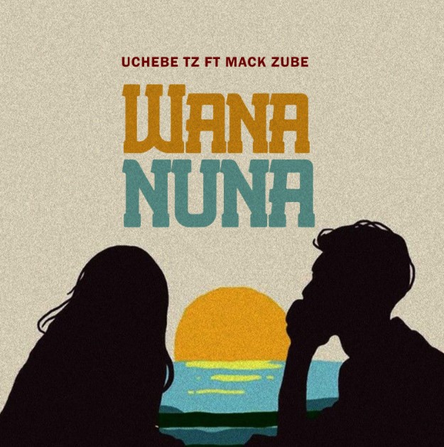 Stream & Download Uchebe Tz Ft Mack Zube – Wananuna