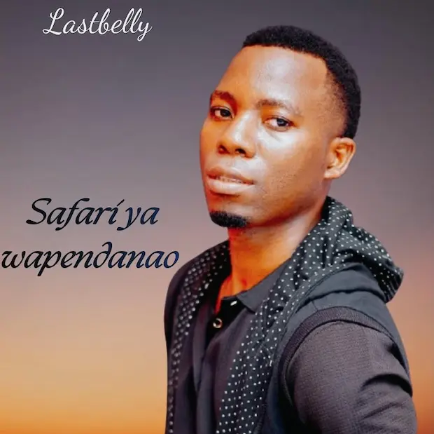 Stream & Download Lastbelly – Safari ya wapendanao