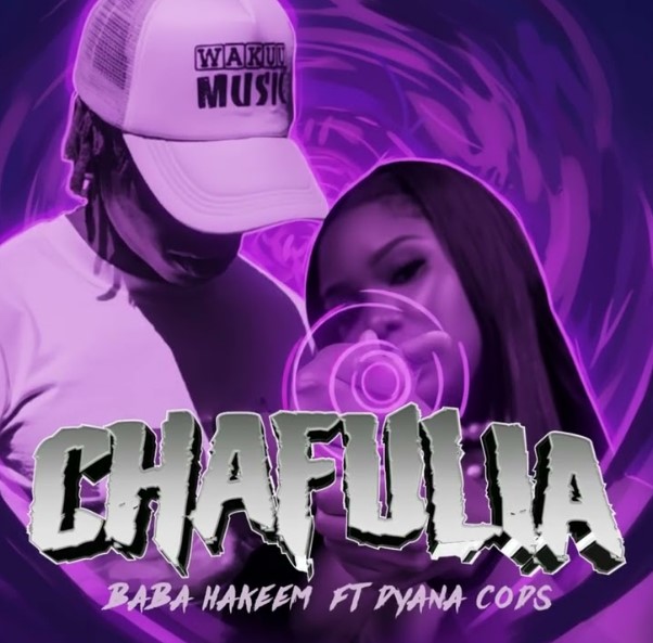 Baba Hakeem Ft Dyana Cods – Chaflia