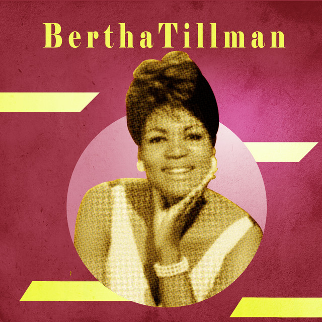 Bertha Tillman – Oh My Angel