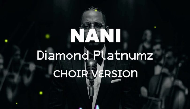 Diamond Platnumz – Nani (choir Version)