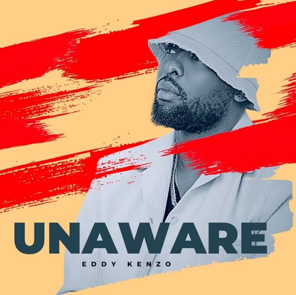 Eddy Kenzo – Unaware