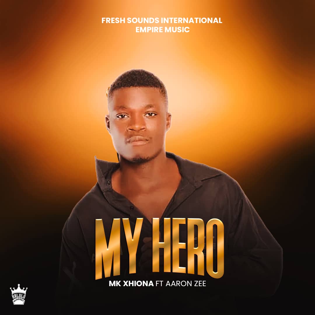 MK Xhiona Ft. Aaron Zee – My Hero