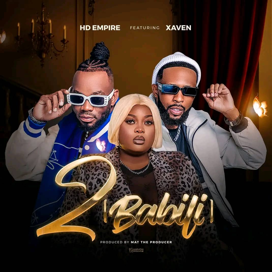 Hd Empire Ft. Xaven – Two Babili (2 Babili)