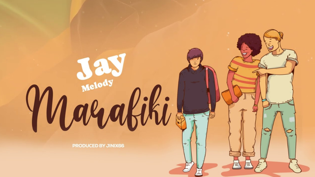 Stream Jay Melody – Marafiki