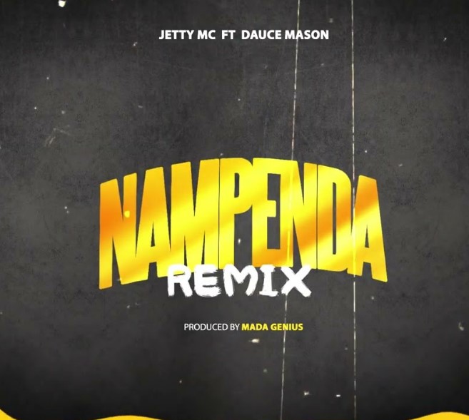 Jetty Mc Ft Dauce Mason – Nampenda (remix)