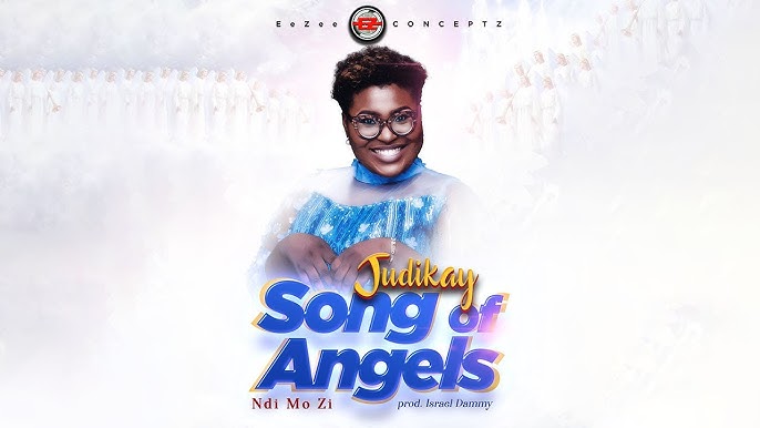 Judikay – Song Of Angels (ndi Mo Zi)