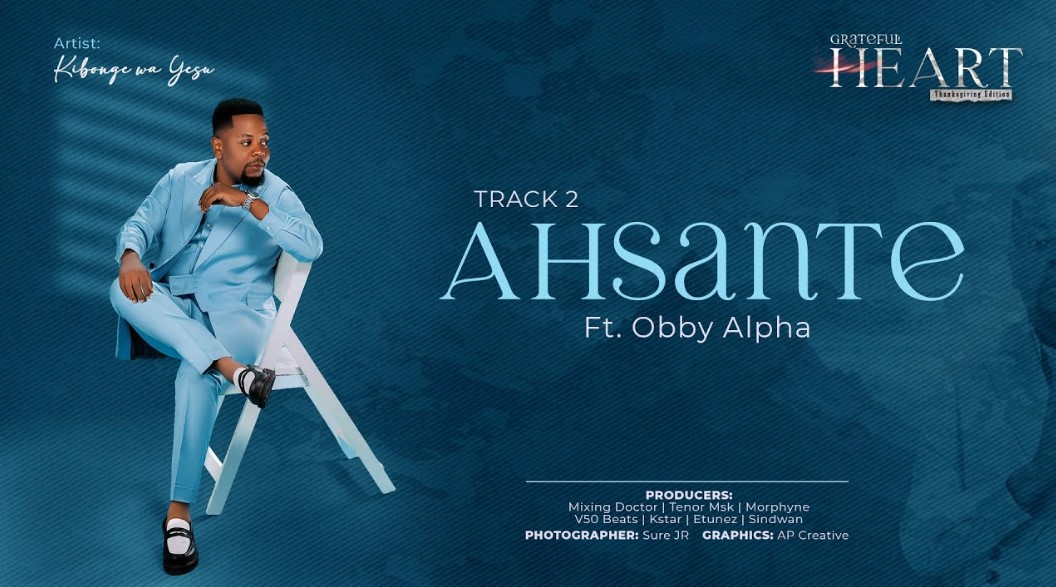 Stream Kibonge Wa Yesu Ft Obby Alpha – Ahsante
