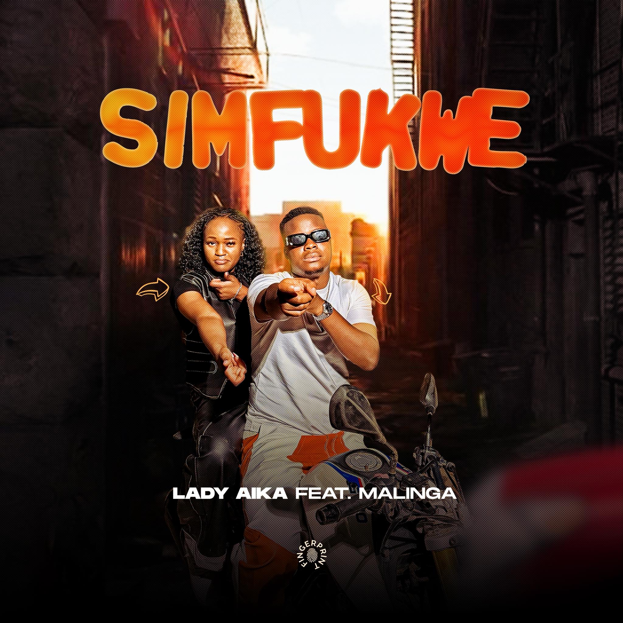 Stream Lady Aika Ft Malinga – Simfukwe
