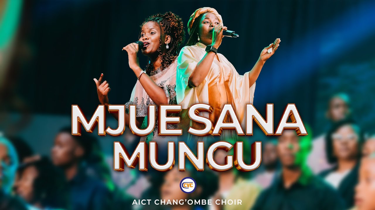 Aic Changombe Choir (cvc) β Mjue Sana Mungu
