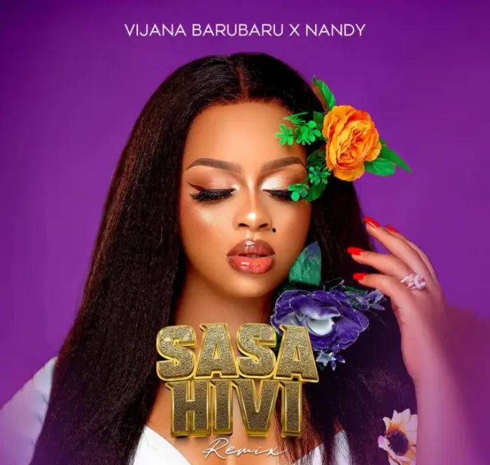 Nandy Ft Vijana Barubaru – Sasa Hivi Refix