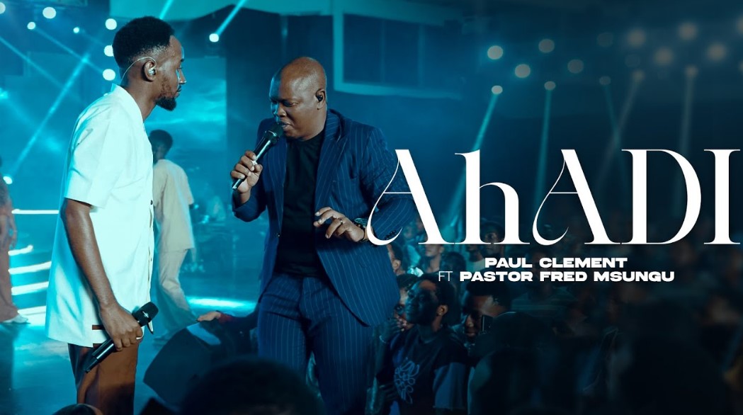 Paul Clement Ft Pastor Fred Msungu – Ahadi